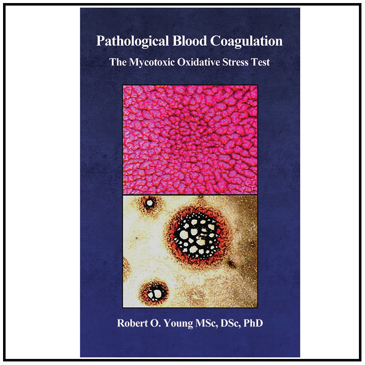 Pathological Blood Coagulation: The Myxotoxic Oxidative Stress Test - Booklet